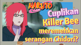[Naruto] Cuplikan |  Killer Bee meremehkan serangan Chidori?
