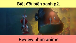 Biệt đội biển xanh p2 #schooltime