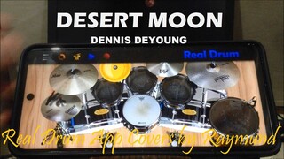 DENNIS DEYOUNG - DESERT MOON | Real Drum App Covers by Raymund