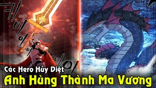 [ Review Truyện ] Từ Anh Hùng Trở Thành Ma Vương | Full Season 1 Sự Trở Lại Anh Hùng Diệt Thế