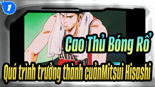[Cao Thủ Bóng Rổ] Quá trình trưởng thành của Mitsui Hisashi_1