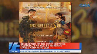 UB: Descendants of the Sun Philippines, magbabalik na muli sa primetime simula mamayang gabi