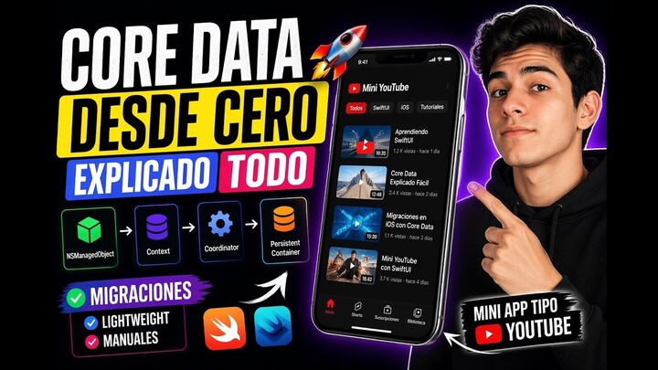 Core Data + SwiftUI desde CERO_ NSManagedObject, Context, Migraciones  y Mini YouTube