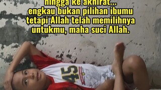 jika ibumu begitu keras