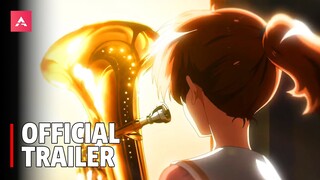 Sound! Euphonium Season 3 - Official Trailer