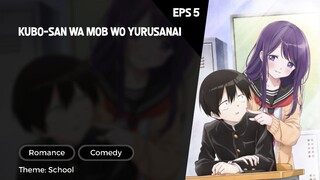 Kubo-san wa Mob wo Yurusanai Episode 5 Subtitle Indo