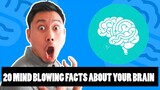 20 Amazing Mind Blowing Facts About Your BRAIN