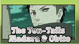 Madara Wanna Be The Ten-Tails / Obito’s Counterattack Catchs Madara Off Guard | Naruto