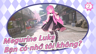 [Megurine Luka] Bạn có nhớ tôi không?_A2