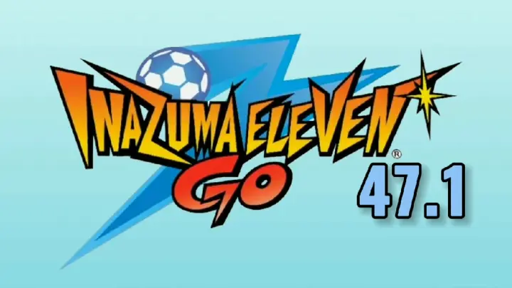 Inazuma Eleven Go TAGALOG HD FINAL EPISODE 47.1 "This is Raimon Soccer Club!"