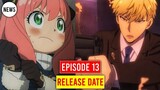Spy X Family Episode 13 Release Date