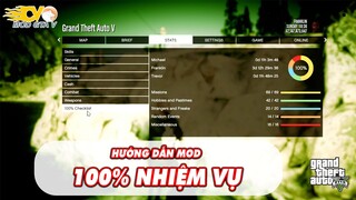 Mod GTA 5 - Hướng Dẫn Hoàn Thành 100% Nhiệm Vụ | 100% Save Game (Thành Công 100%)