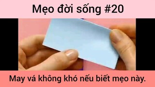 Mẹo đời sống may vá không khó nếu biết mẹo này phần 20