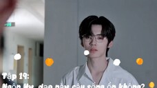 Cô Gái, Cẩn Thận Đấy! - Tập 19