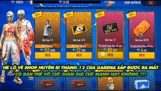 FREE FIRE | HÉ LỘ VỀ SHOP HUYỀN BÍ THÁNG 12 - SẮP ĐƯỢC RA MẮT VÀ BÁN THẺ VÔ CỰC GIẢM GIÁ !!!