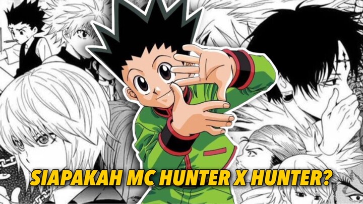 BUKAN GON! INILAH MC HUNTER X HUNTER YANG SEBENARNYA!