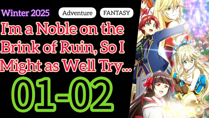 I'm a Noble on the Brink of Ruin || S1 || EP(01-02) HINDI-ENG [sub]