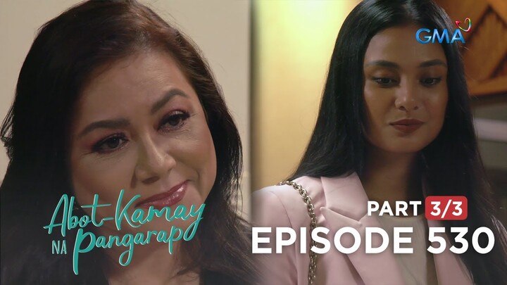 Abot Kamay Na Pangarap: Giselle at Justine, nagpatalbugan sa ka-malditahan! (FullEpisode530-Part3/3)