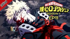 [ สปอยอนิเมะ ] My Hero Academia ซีซัน 7 ตอนที่ 11 | มายฮีโร่ อคาเดเมีย