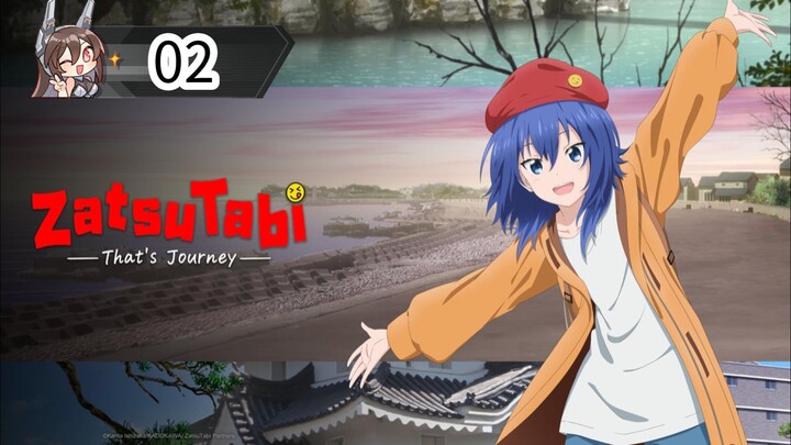 Zatsu Tabi That's Journey Episode 2