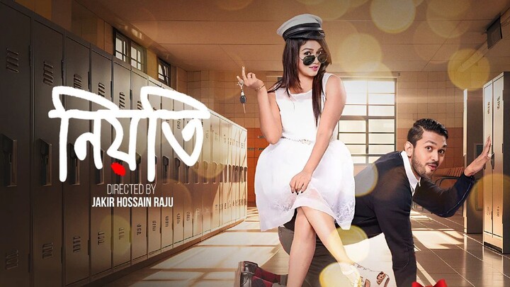 Niyoti (2016) Full Bangladesi Movies - Arifin Shuvo, Falguni Rahman Jolly, Nader Chowdhury