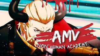 「AMV」Non Human Academy