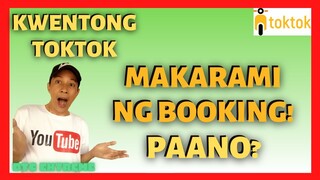 KWENTONG TOKTOK | Tips Para Makakuha ng Booking Order