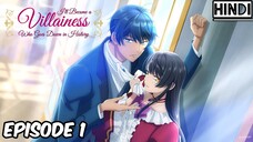 I’ll Become a Villainess Who Goes Down in History SO1 Episode 1 HD (Hindi हिन्दी) Anime Series