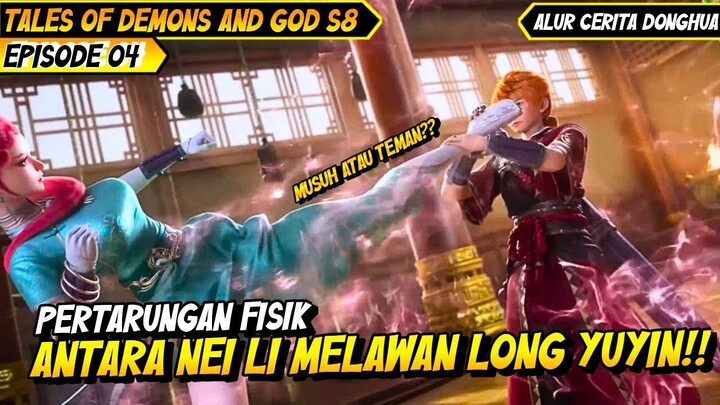 FACE TO FACE NEI LI MELAWAN LONG YUYIN | ALUR CERITA FILM DONGHUA TALES OF DEMONS AND GODS #04