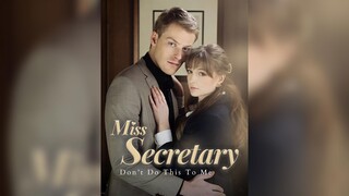 [EN SUB] Miss Secretary Don’t Do This To Me EP.06 #SHORT DRAMA