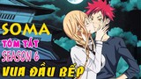 Tóm tắt Anime Hay: Vua Đầu Bếp SOMA (season 6) Food Wars! Shokugeki no Soma - Mọt Review