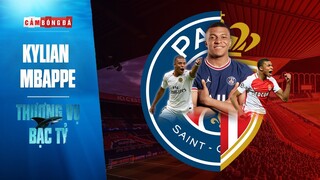 THƯƠNG VỤ BẠC TỶ | KYLIAN MBAPPE và thương vụ LỊCH SỬ đến KINH ĐÔ ÁNH SÁNG