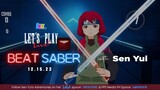 Beat Saber with VCreator Sen Yui [Let's Play Live] 12.15.22