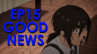 Attack On Titan Season 4 Episode 15 GOOD NEWS!