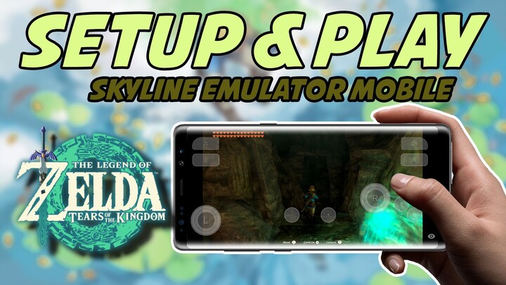 Setup & Play The Legend of Zelda Tears of the Kingdom on Skyline Android Emulator