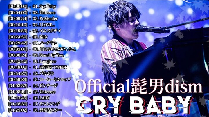 Cry Baby❄️Official髭男dismメドレー①❄️【✨作業用BGM✨】Top Songs