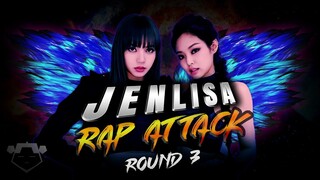 BLACKPINK - 'JENLISA RAP ATTACK' (Round 3 - FINAL) Jennie & Lisa KPOP Mashup