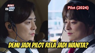 Wanita ini sebenarnya pria? Info Cerita Film Korea Pilot (2024)