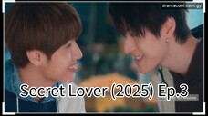 Secret Lover (2025) Ep.3 Eng.sub