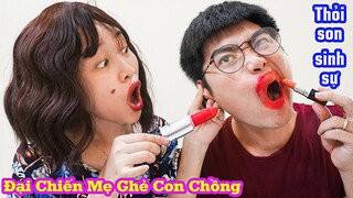 Đại Chiến Thỏi Son Nịnh Hót Và Thỏi Son Sinh Sự - Mẹ Ghẻ Con Chồng - Hà Sam