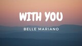 With You - Belle Mariano (Lyric Video)