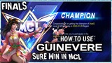 HOW TO WIN MCL IN MOBILE LEGENDS - GUINEVERE (FINALS)