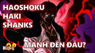 Haki bá vương của Shanks mạnh đến đâu?