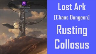 Lost Ark Gameplay Rusting Collosus | Chaos Dungeon Tier 1