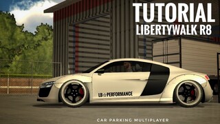 FREE AUDI R8 LIBERTYWALK WIDEBODY TUTORIAL | Car Parking Multiplayer | zeti