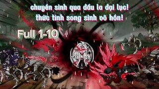 (Full Part 1) Chuyển sinh qua đấu la đại lục thức tỉnh song sinh võ hồn | Tập 1-10 | Karou vietsub