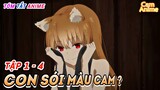 Nàng Sói và anh Thương Nhân mai mắn (Tập 1-4) | Spice and Wolf | Tóm Tắt Anime | Cam Anime Review