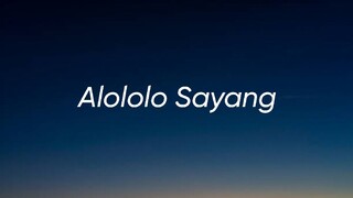 ALOLOLO SAYANG - ISSEY (LIRIK)