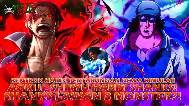 SHANKS DILAWAN 3 MONSTER?! AOKIJI, SHIRYU, VAN AUGUR SEKUTU UNTUK HABISI KAISAR MERAH!!