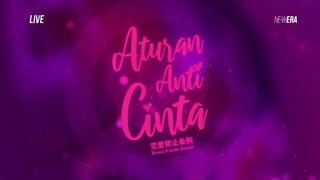 ATURAN ANTI CINTA - 18-07-2024